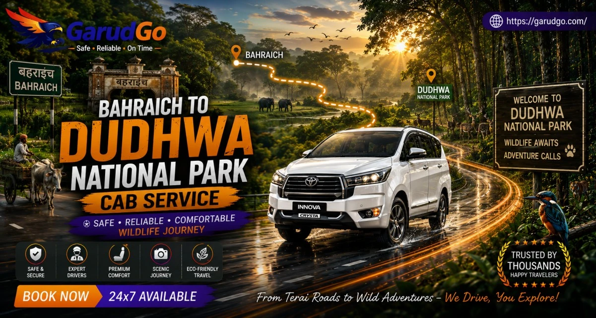 Bahraich to Dudhwa National Park Cab Service