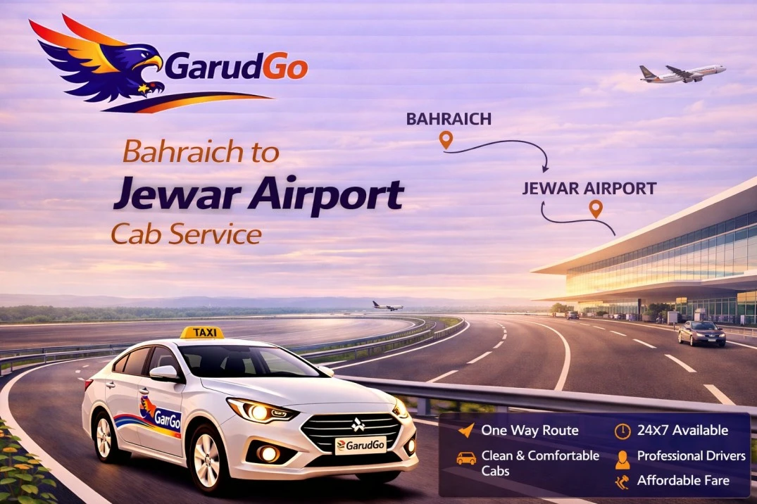 Bahraich to Jewar Airport Cab Service