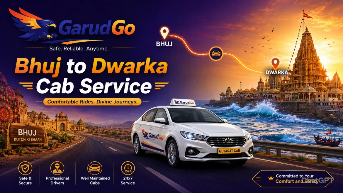 Bhuj to Dwarka Cab Service