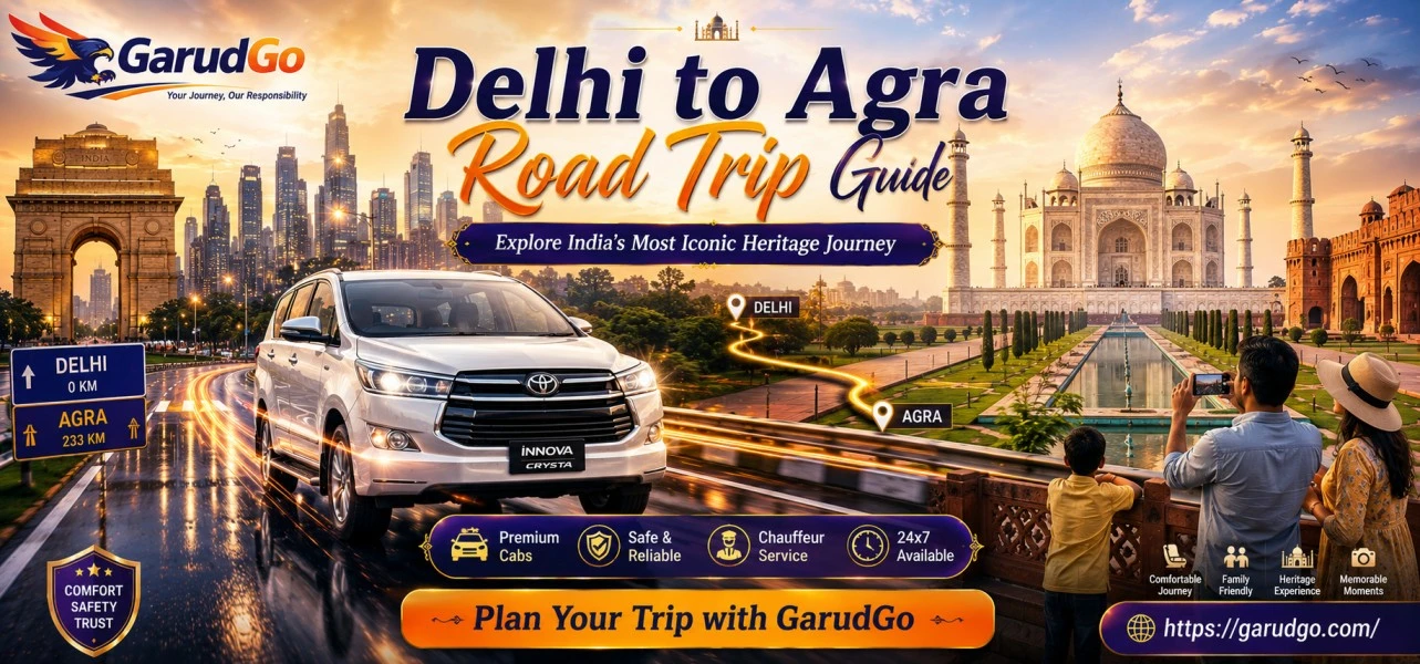 Delhi to Agra Road Trip Guide