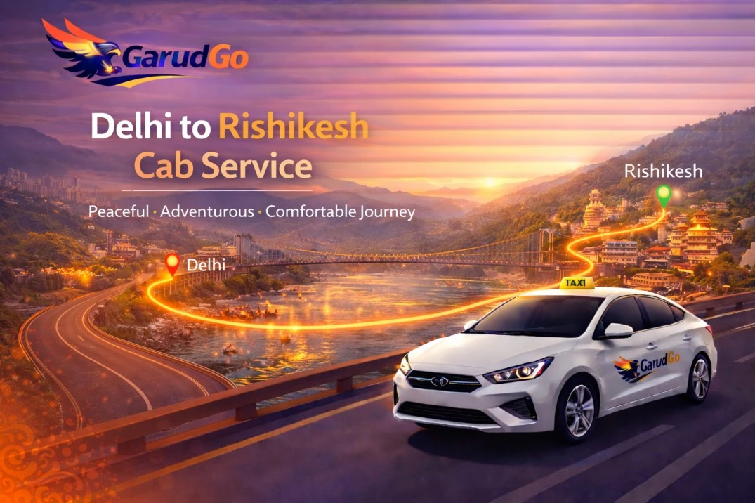 Delhi to Rishikesh Cab Service