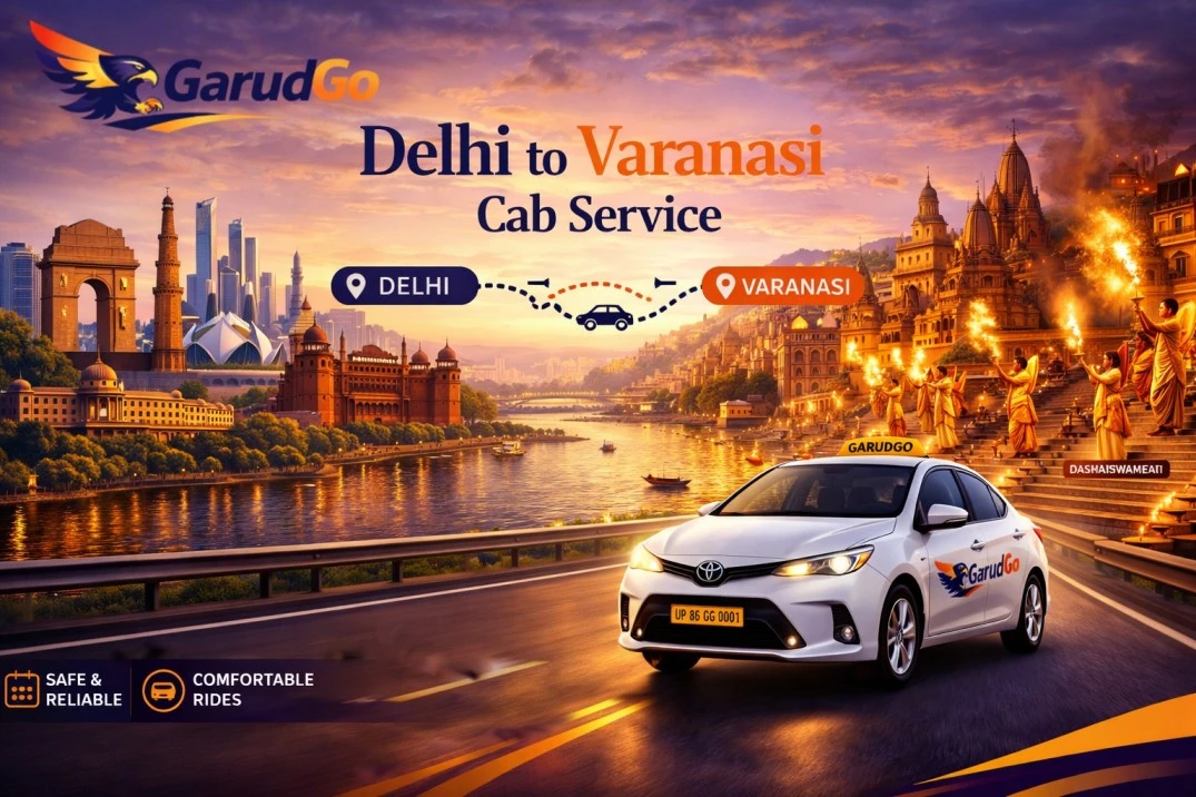 Delhi to Varanasi Cab Service