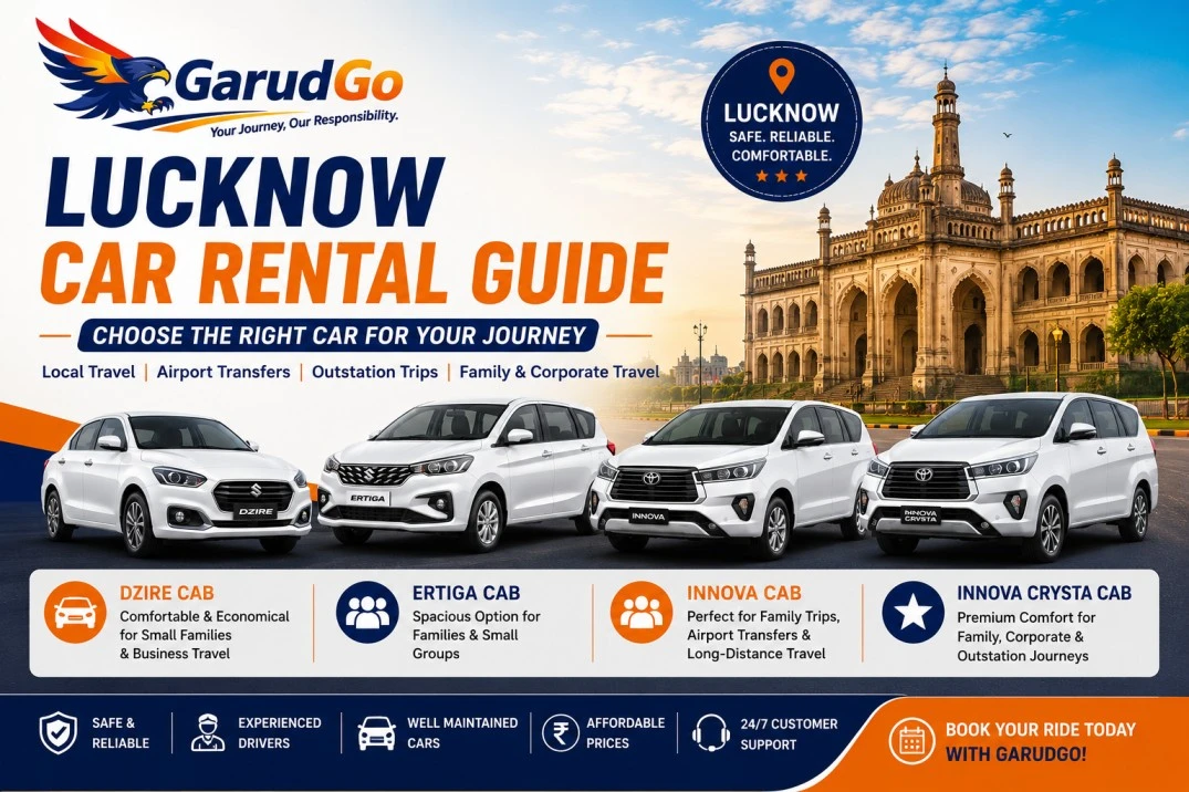 Lucknow Car Rental Guide: How to Choose the Right Cab for Your Journey