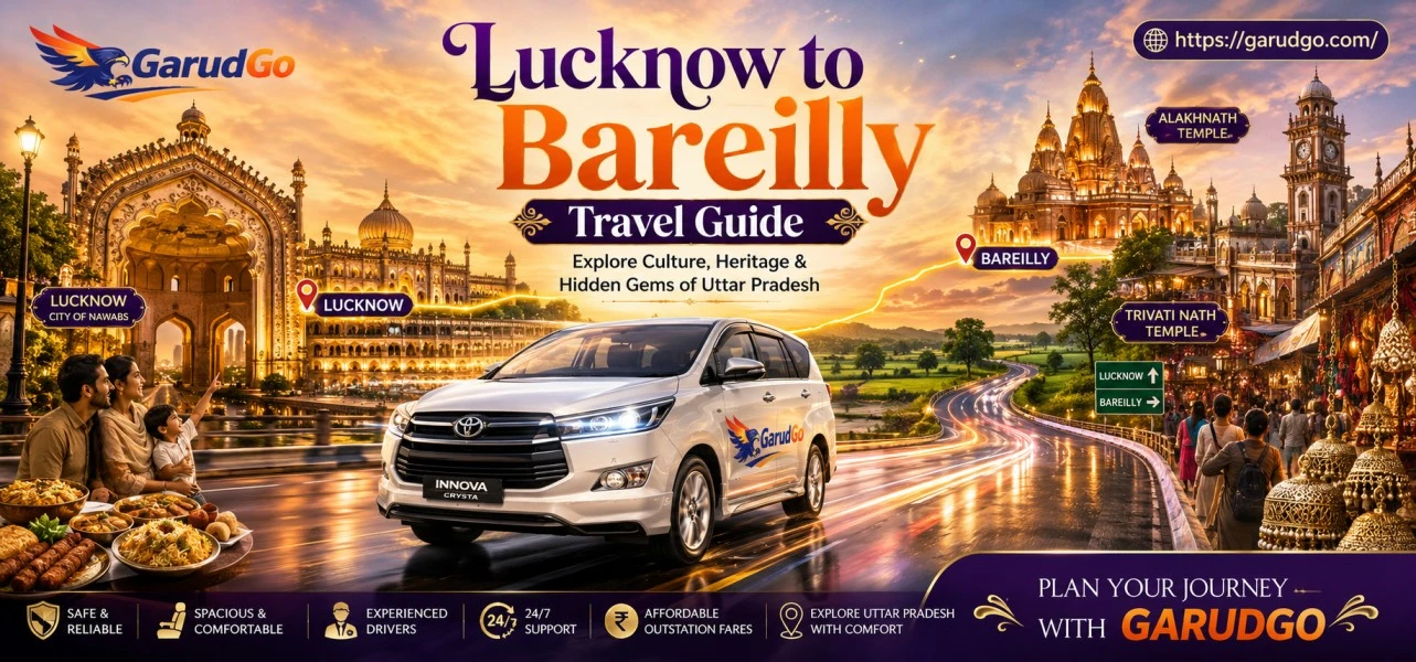 Lucknow to Bareilly Travel Guide