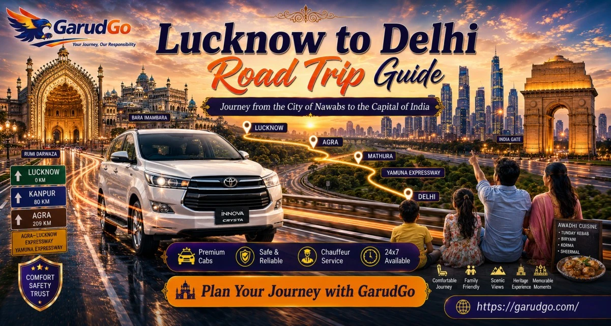 Lucknow to Delhi Road Trip Guide
