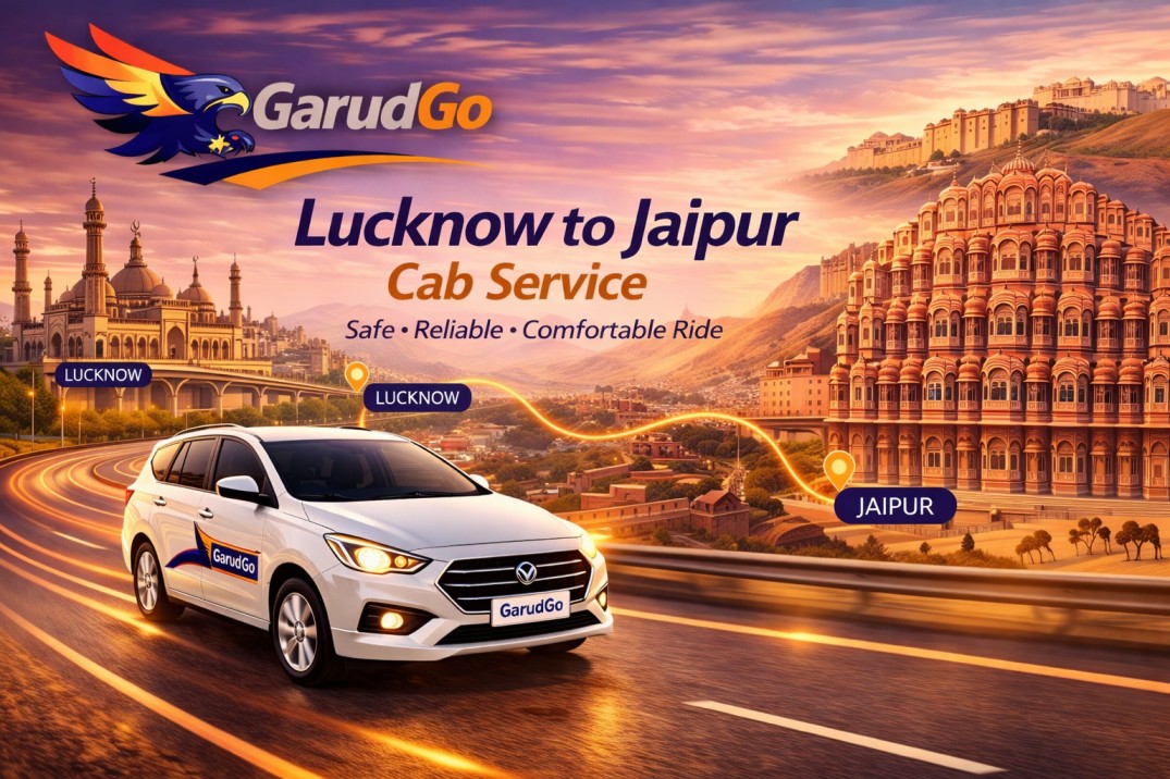 GarudGo Lucknow to Jaipur Cab Booking | Best Taxi Service for Pink City ...