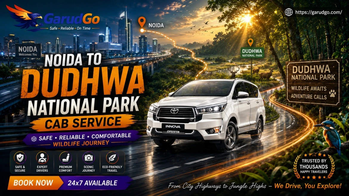 Noida to Dudhwa National Park Cab Service